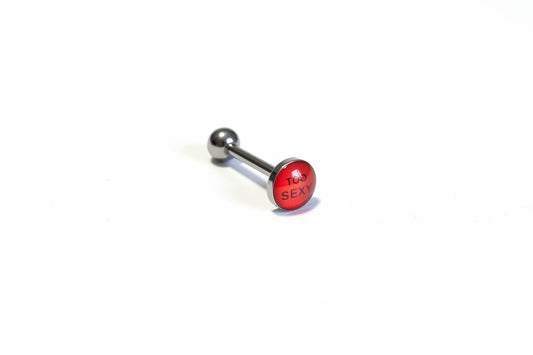 "Too Sexy" tongue barbell in 316 stainless steel